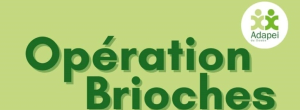 Bilan de l’opération brioches Adapei 2025